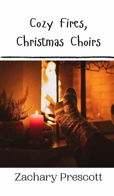 Cover Cozy Fires, Christmas Choirs