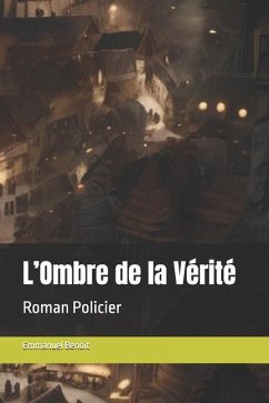 L'Ombre de la Vérité - Benoit, Emmanuel