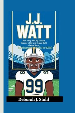 J.J. Watt - J Stahl, Deborah