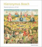 Hieronymus Bosch Masterpieces of Art Hieronymus Bosch Masterpieces of Art