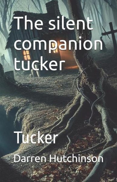 The silent companion tucker The silent companion tucker