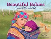Beautiful Babies Around the World Beautiful Babies Around the World