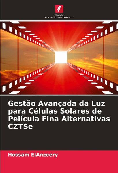 Gestão Avançada da Luz para Células Solares de Película Fina Alternativas CZTSe Gestão Avançada da Luz para Células Solares de Película Fina Alternativas CZTSe