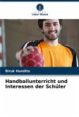 Handballunterricht und Interessen der Schüler Handballunterricht und Interessen der Schüler