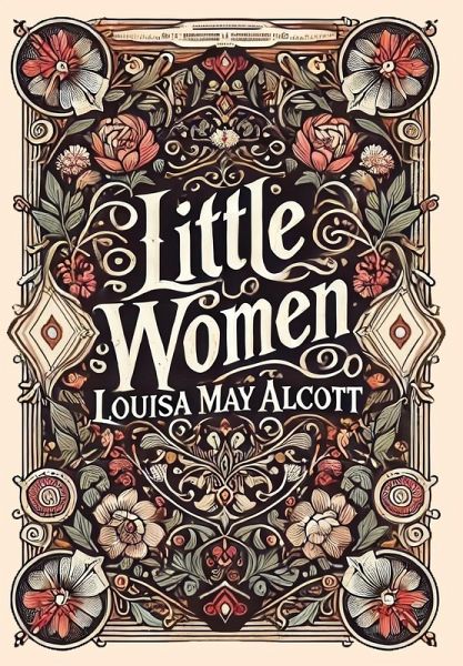 Little Women (Collector's Edition) (Laminated Hardback with Jacket) Little Women (Collector's Edition) (Laminated Hardback with Jacket)