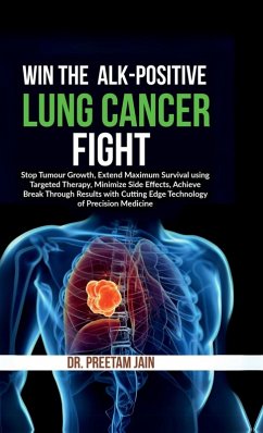 Win The ALK-Positive Lung Cancer Fight - Preetam Jain