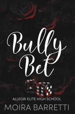 Bully Bet - Barretti, Moira