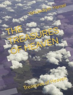 The Treasures of Heaven - Yisrael, Love; Yisrael, Yehuwdiyth