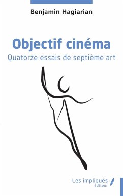 Objectif cinéma - Hagiarian, Benjamin
