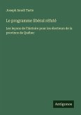 Le programme libéral réfuté Le programme libéral réfuté