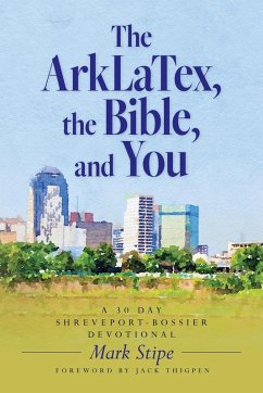 Cover The ArkLaTex, the Bible, and You