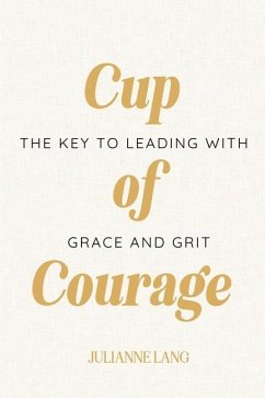 Cup of Courage - Lang, Julianne Nicole