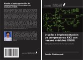 Diseño e implementación de compresores 4X2 con nuevos módulos XNOR