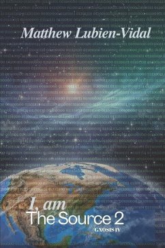 I, am. The Source - Lubien-Vidal, Matthew