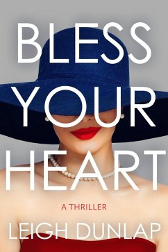 Bless Your Heart - Dunlap, Leigh