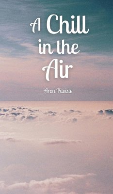 A Chill in the Air - Pilviste, Aron