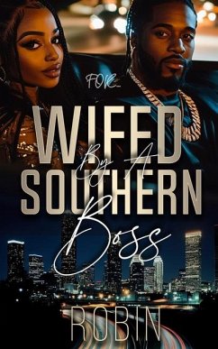 Wifed by a Southern Boss - Robin