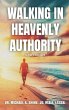 Walking in Heavenly Authority - Bild 1