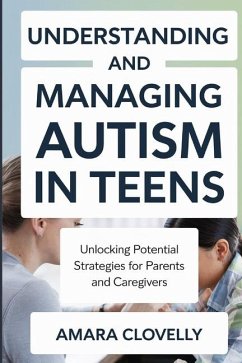 Cover Understanding and Managing Autism in Teens