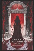 The Mirror of Shattered Souls The Mirror of Shattered Souls