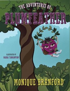 The Adventures of Plumfeather - Branford, Monique