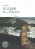 Mezarliklarin Kusattigi Arzular Mezarliklarin Kusattigi Arzular