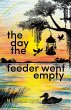 The Day The Feeder Went Empty - Bild 1