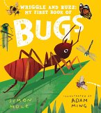 Wriggle and Buzz: My First Book of Bugs Wriggle and Buzz: My First Book of Bugs