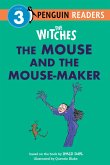 The Witches: The Mouse and the Mouse-Maker The Witches: The Mouse and the Mouse-Maker