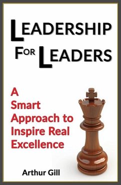 Leadership For Leaders - Gill, Arthur