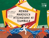 Menina Mandioca Ntsonguani ni Tsumbula Menina Mandioca Ntsonguani ni Tsumbula