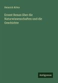 Ernest Renan über die Naturwissenschaften und die Geschichte Ernest Renan über die Naturwissenschaften und die Geschichte