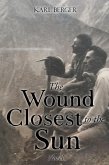 The Wound Closest to the Sun Novel