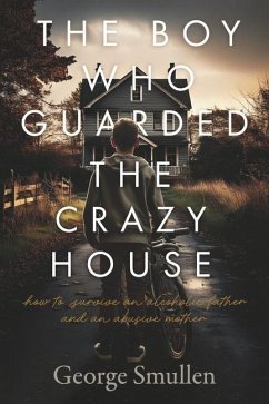 Cover The Boy Who Guarded the Crazy House
