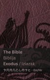The Bible (Exodus) / Biblija (Izlazak) The Bible (Exodus) / Biblija (Izlazak)