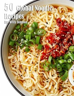 Cover 50 Global Noodle Recipes