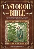 The Castor Oil Bible