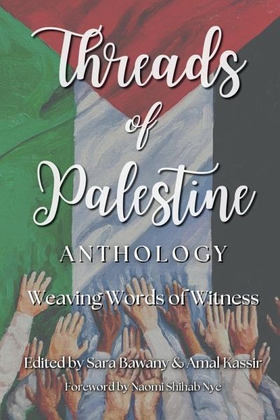 Threads of Palestine Anthology Threads of Palestine Anthology