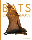 Bats / Los Murciélagos Bats / Los Murciélagos
