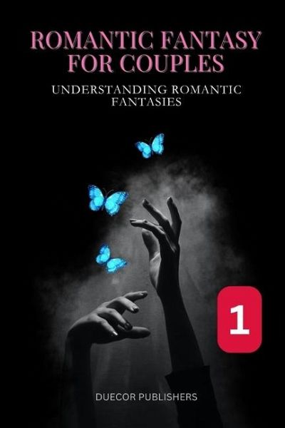 Romantic Fantasy for Couples Romantic Fantasy for Couples
