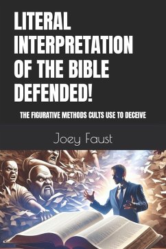 Cover LITERAL INTERPRETATION OF THE BIBLE DEFENDED!