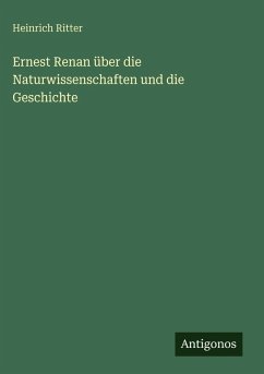 Cover Ernest Renan über die Naturwissenschaften und die Geschichte