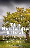 The Nostalgia Effect The Nostalgia Effect