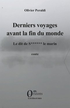 Derniers voyages avant la fin du monde - Peraldi, Olivier