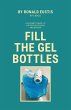 Fill The Gel Bottles, A STUDENT'S GUIDE... - Bild 1