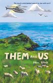 Them and Us Them and Us