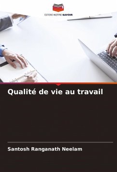 Qualité de vie au travail - Neelam, Santosh Ranganath