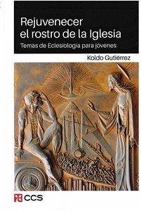 Cover REJUVENECER EL ROSTRO DE LA IGLESIA