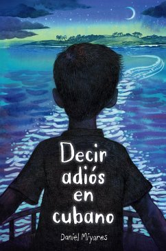 Cómo Decir Adiós En Cubano / How to Say Goodbye in Cuban - Miyares, Daniel