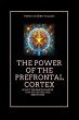 The Power of the Prefrontal Cortex - Bild 1